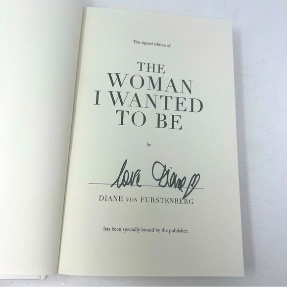 Signed Copy! The Woman I Wanted to Be by Diane von Furstenberg - Picture 3 of 8